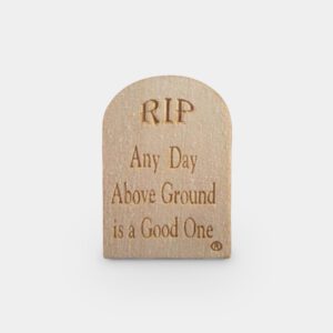 "ANY DAY" TOMBSTONE MAGNET